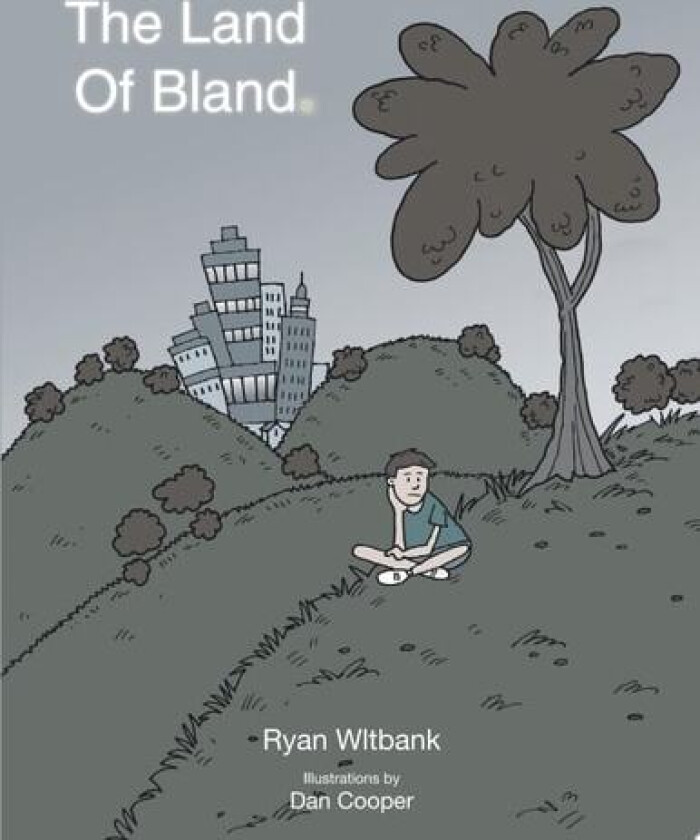 The Land Of Bland av Ryan Wiltbank (Paperback)