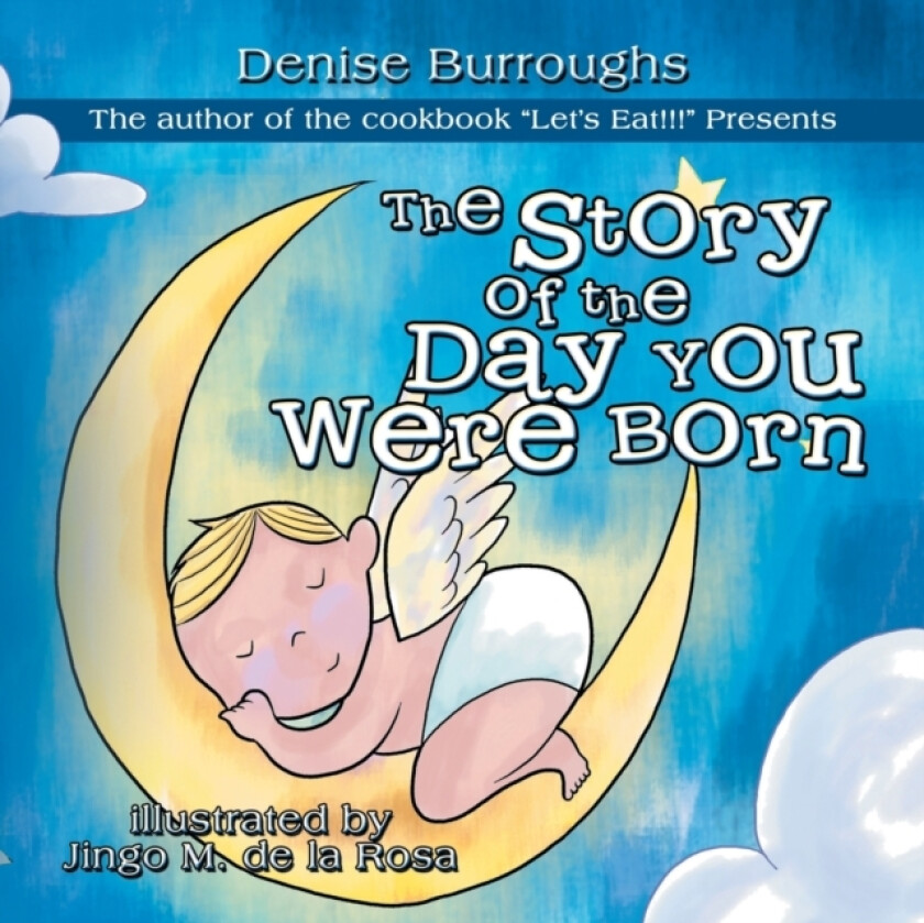 The Story of the Day You Were Born av Denise Burroughs (Paperback)