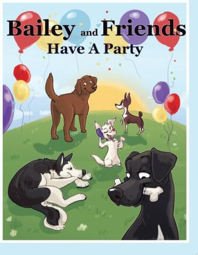 Bailey and Friends Have a Party av C J Cousins (Paperback)