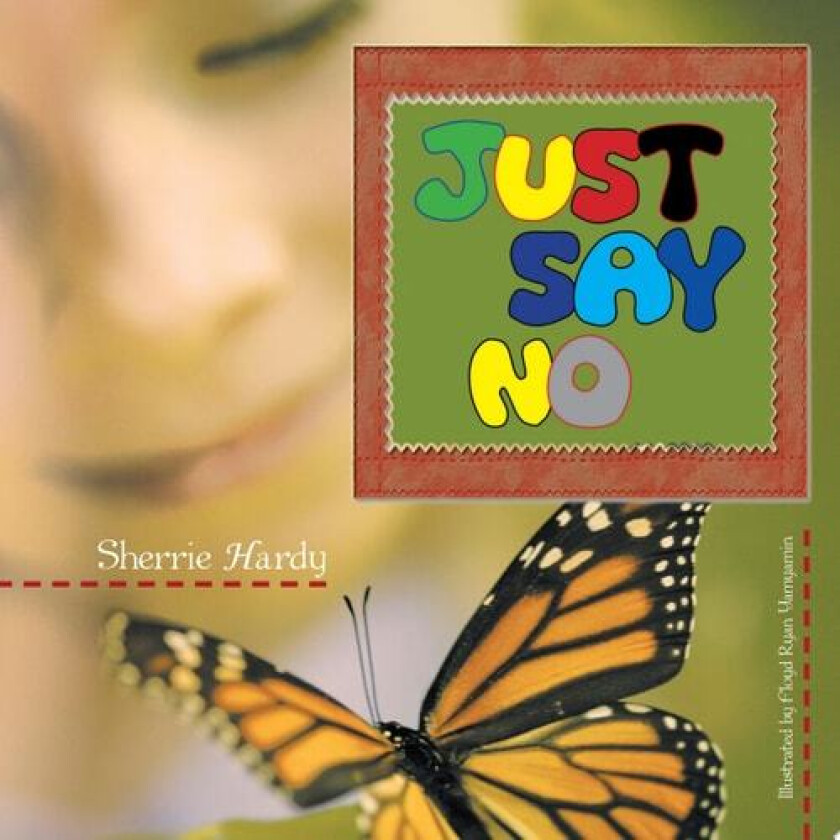 Just Say No av Sherrie Hardy (Paperback)