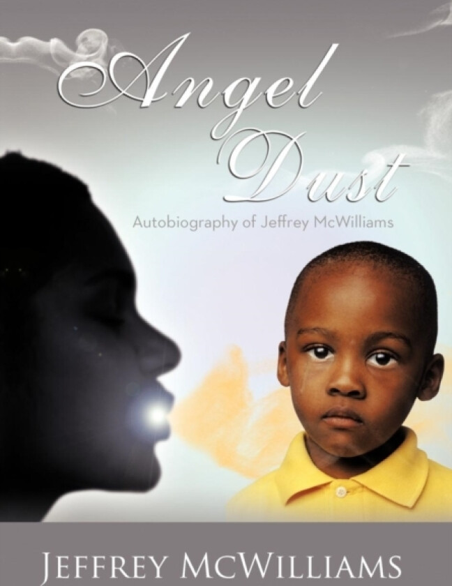 Angel Dust av Jeffrey McWilliams (Hardcover)