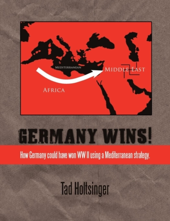 Germany Wins! av Tad Holtsinger (Paperback)