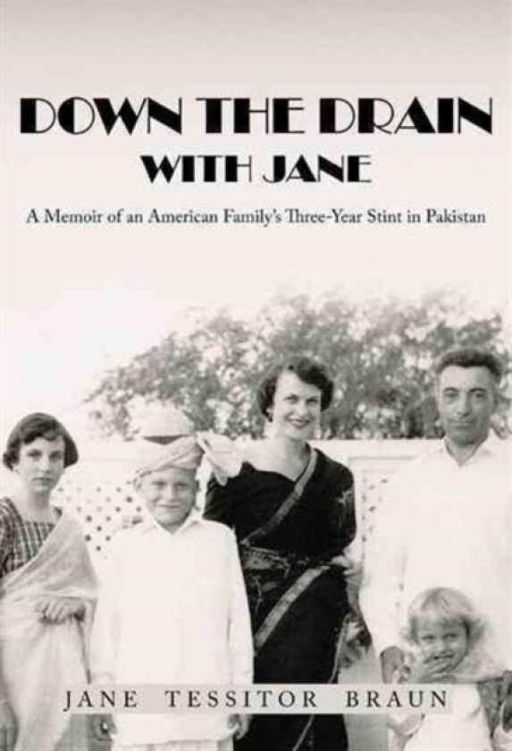 Down the Drain with Jane av Jane Tessitor Braun (Paperback)