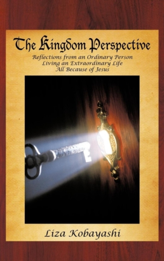The Kingdom Perspective av Liza Kobayashi (Hardcover)
