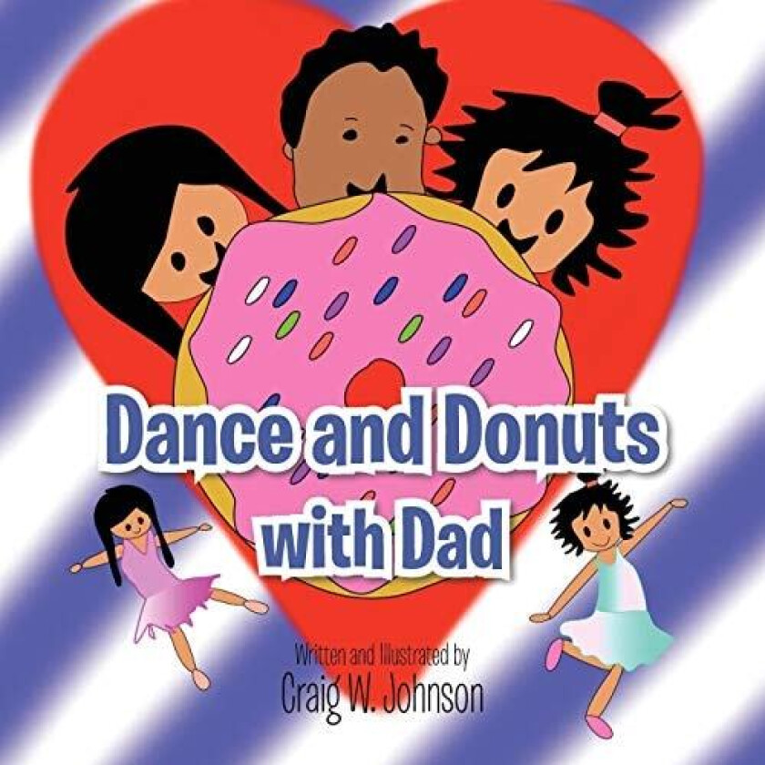 Dance and Donuts With Dad av Craig Johnson (Paperback)