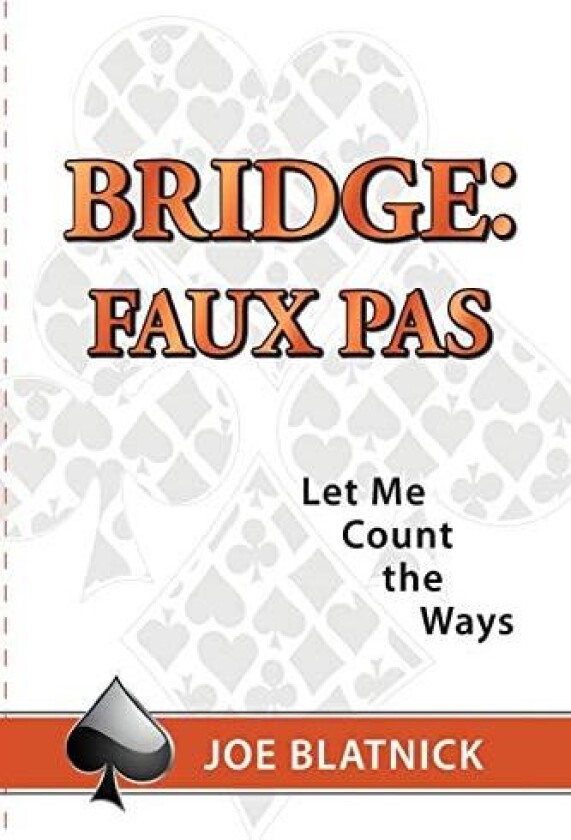 Bridge: Faux Pas: Let Me Count the Ways av Joe Blatnick (Paperback)