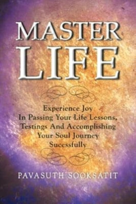 Master Life av Pavasuth Sooksatit (Paperback)
