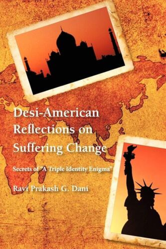 Desi-American Reflections on Suffering Change av Ravi Prakash G Dani (Paperback)