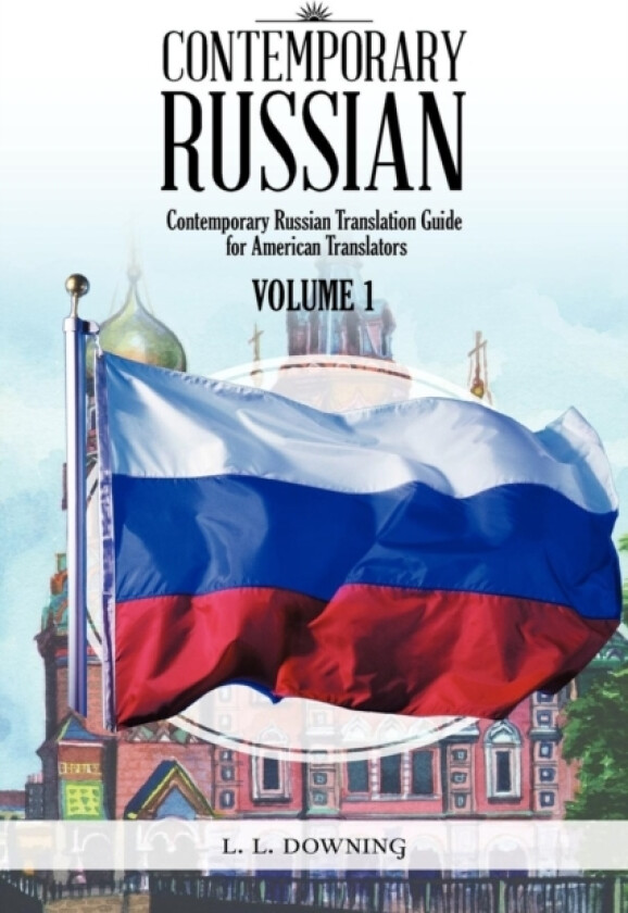 Contemporary Russian av L.L. Downing (Paperback)