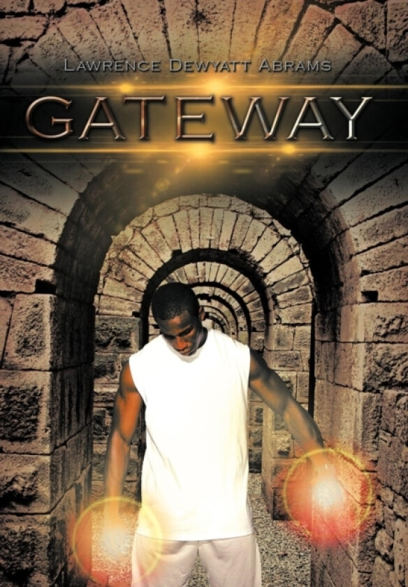Gateway av Lawrence Dewyatt Abrams (Hardcover)