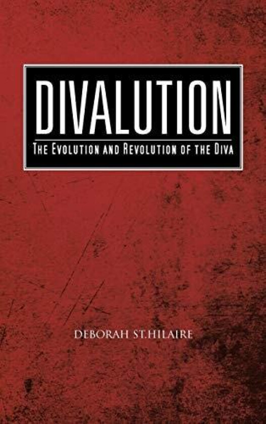 Divalution av Deborah St Hilaire (Hardcover)