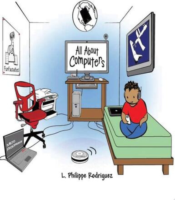 All About Computers av Philippe L Rodriguez (Paperback)