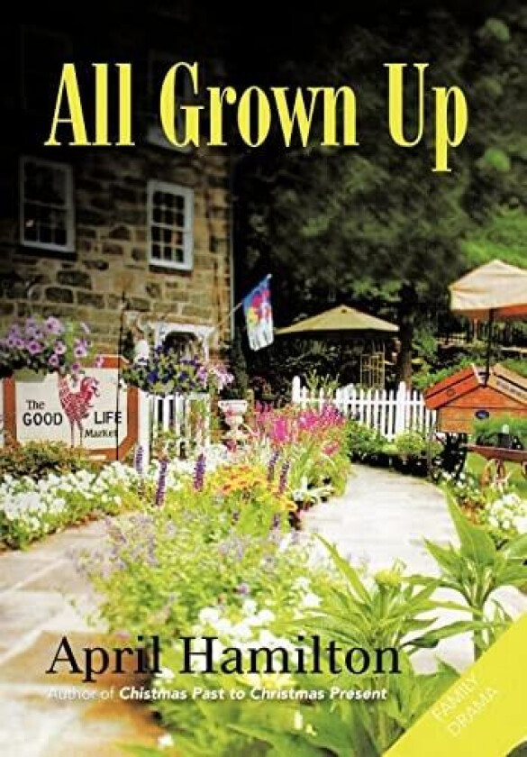 All Grown Up av April Hamilton (Hardcover)