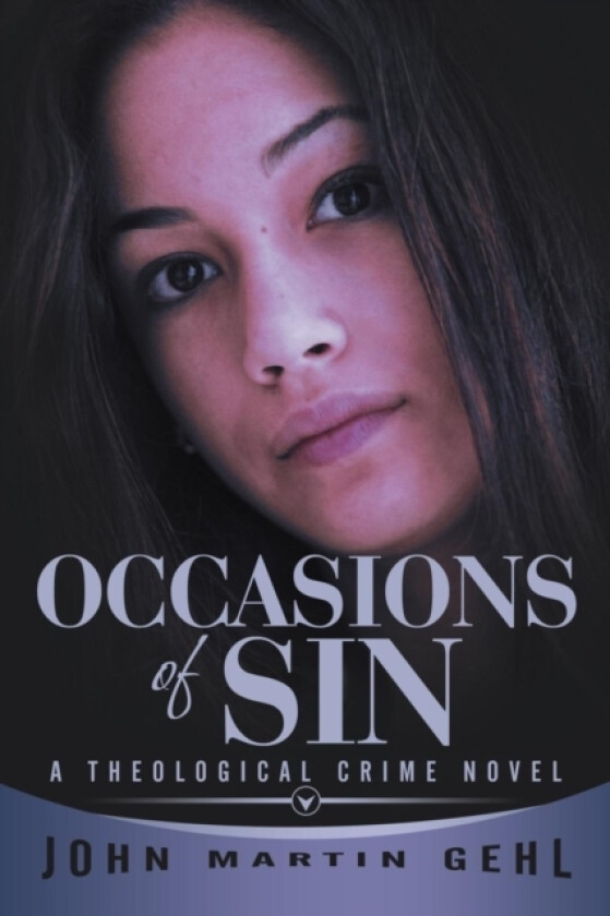 Occasions of Sin av John Martin Gehl (Paperback)