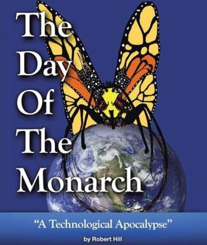 The Day of the Monarch av Robert E Hill (Paperback)