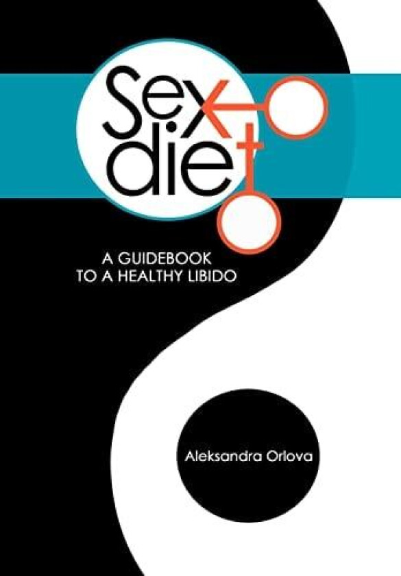 Sex Diet av Aleksandra Orlova (Hardcover)