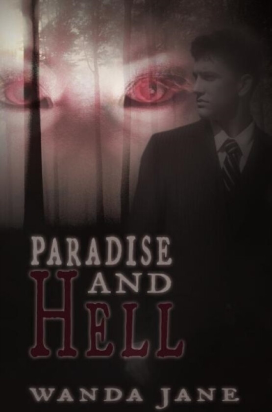 Paradise and Hell av Wanda Jane (Hardcover)
