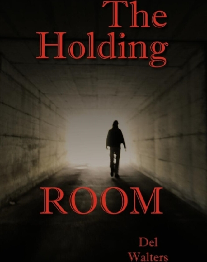 The Holding Room av Del Walters (Hardcover)