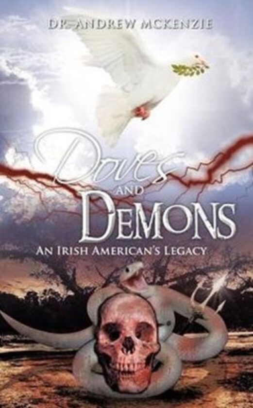 Doves and Demons av Andrew Dr McKenzie (Hardcover)