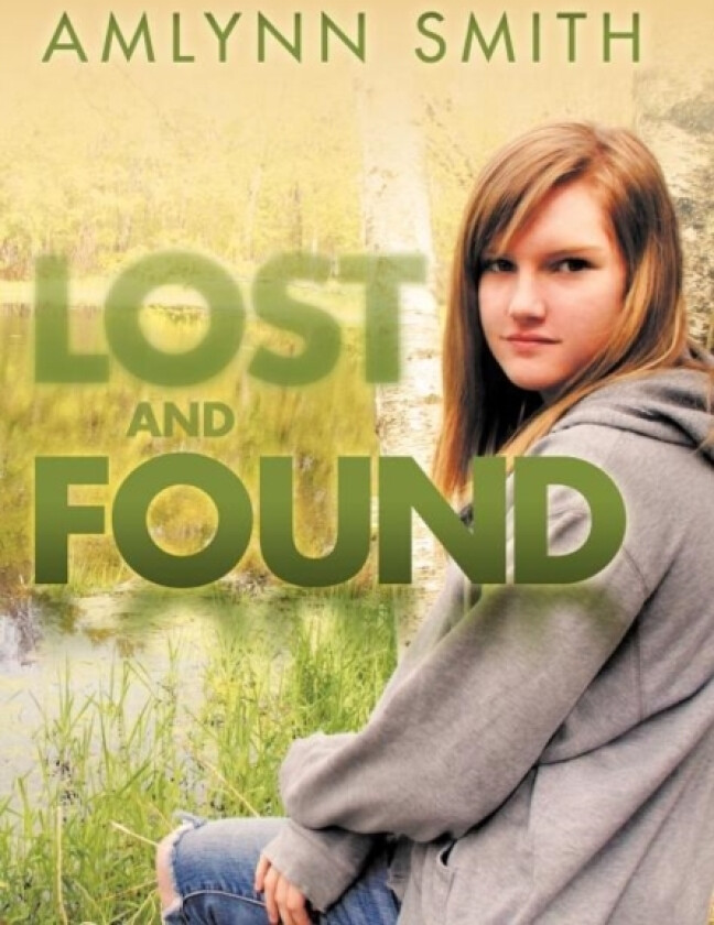 Lost and Found av Amlynn Smith (Hardcover)