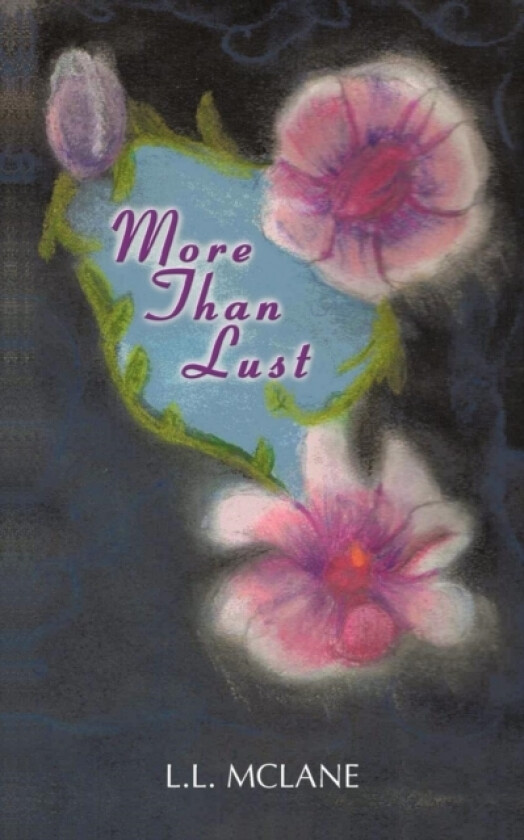 More Than Lust av L.L. McLane (Paperback)