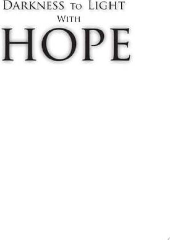 Darkness to Light with Hope av Abraham Gold (Paperback)
