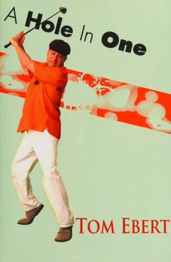 A Hole in One av Tom Ebert (Paperback)