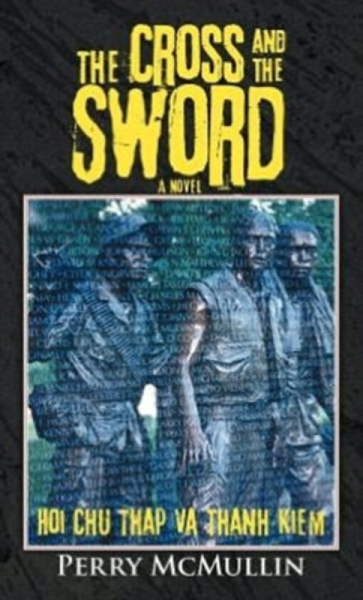 The Cross and the Sword av Perry McMullin (Hardcover)