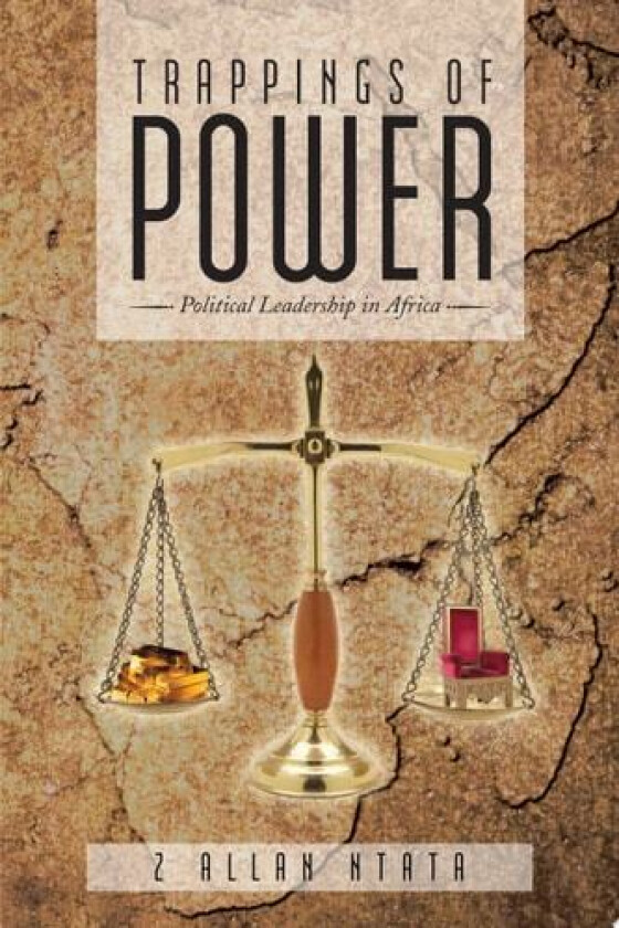 Trappings of Power av Z Allan Ntata (Paperback)