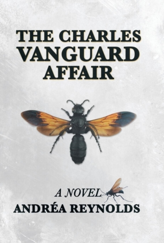 The Charles Vanguard Affair av Andrea Reynolds (Hardcover)
