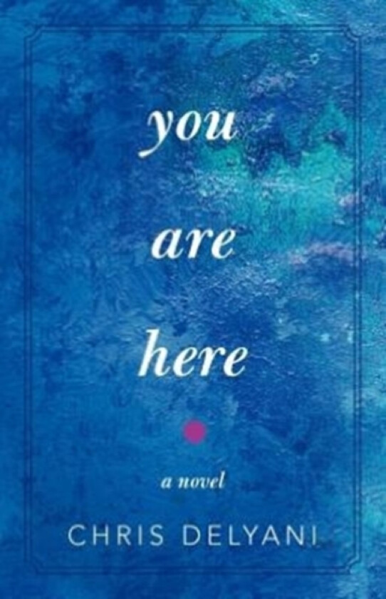 You Are Here av Chris Delyani (Paperback)