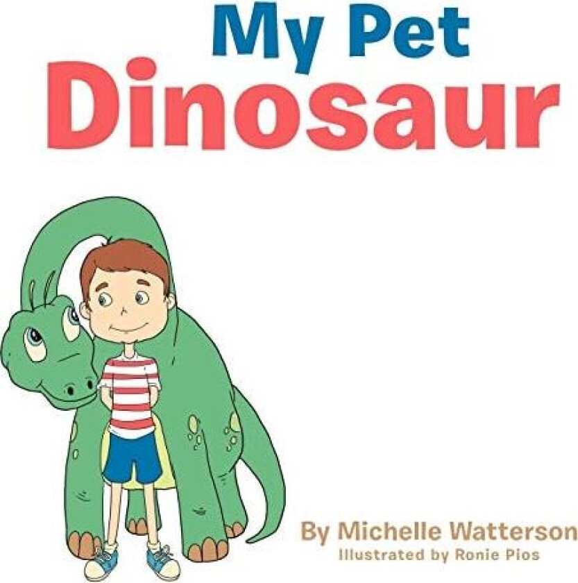 My Pet Dinosaur av Michelle Watterson (Paperback)