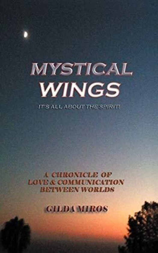 Mystical Wings av Gilda Miros (Paperback)