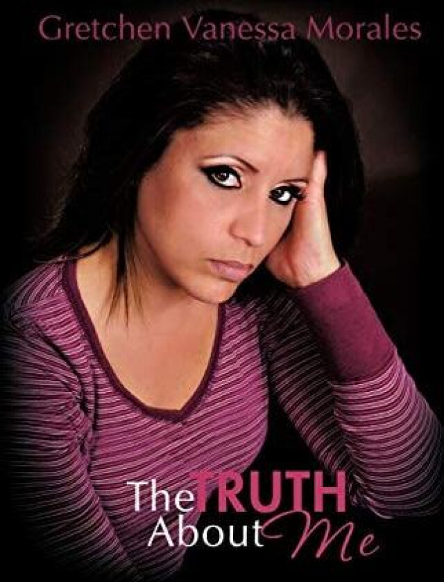 The Truth about Me av Gretchen Vanessa Morales (Paperback)