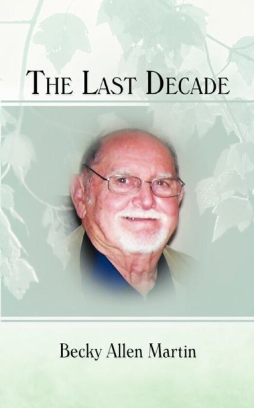 The Last Decade av Becky Allen Martin (Paperback)