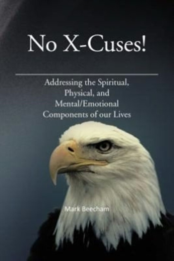 No X-Cuses! av Mark Beecham (Paperback)