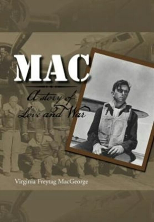 Mac av Virginia Freytag Macgeorge (Hardcover)