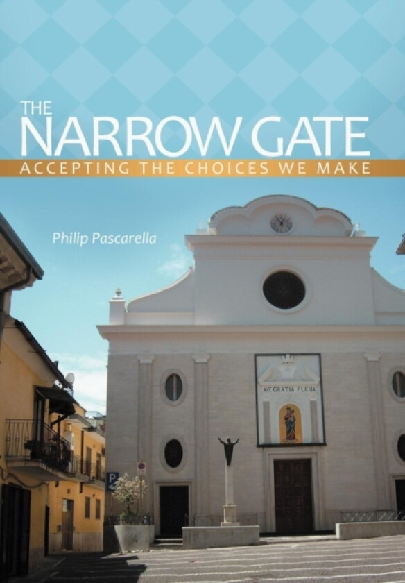 The Narrow Gate av Philip Pascarella (Hardcover)