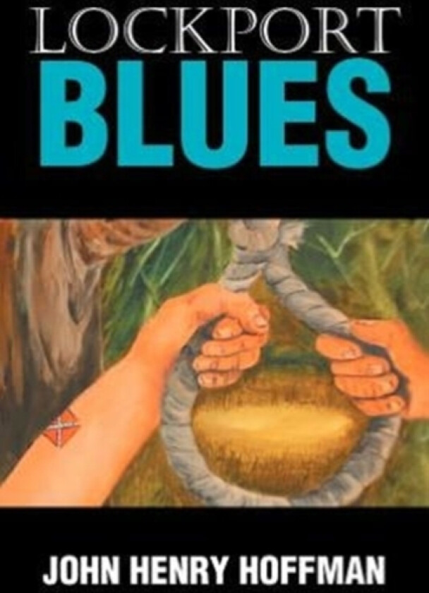 Lockport Blues av John Henry Hoffman (Paperback)