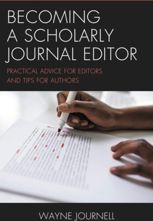 Becoming a Scholarly Journal Editor av Wayne Journell (Hardcover)