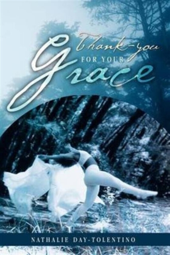 Thank-you for your Grace av Nathalie Day-Tolentino (Paperback)