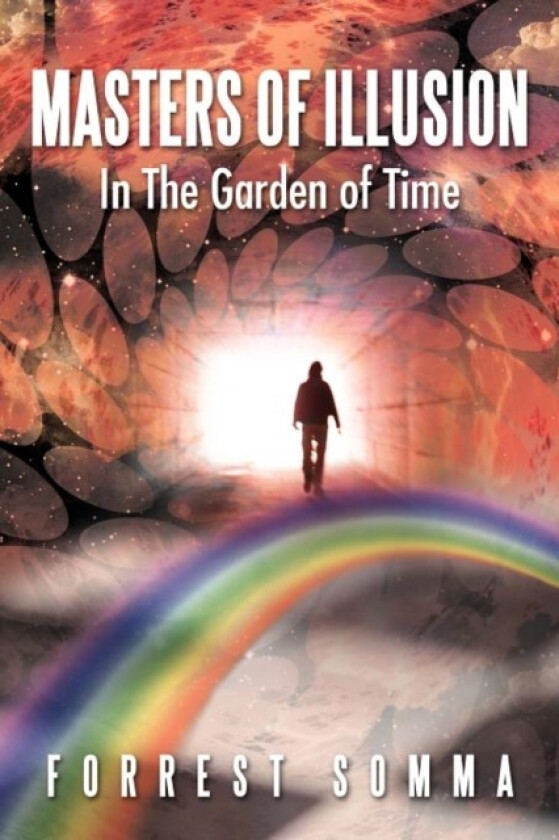 Masters of Illusion in the Garden of Time av Forrest Somma (Paperback)