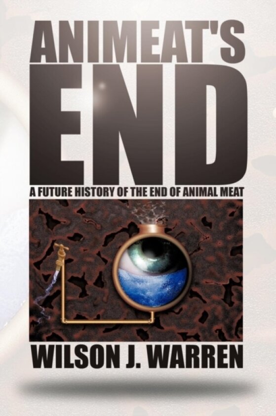 Animeat's End av Wilson J Warren (Paperback)