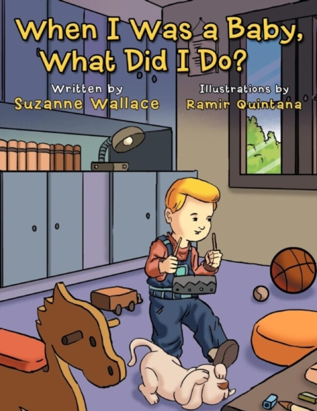 When I Was a Baby, What Did I Do? av Suzanne Wallace (Paperback)