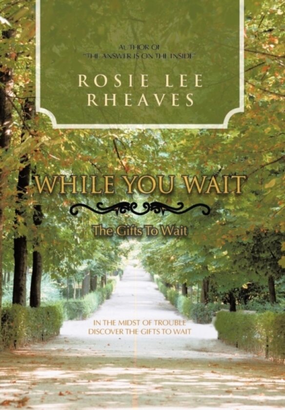 While You Wait av Rosie Lee Rheaves (Hardcover)