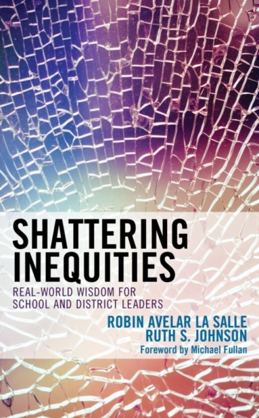 Shattering Inequities av Robin Avelar La Salle, Ruth S. Johnson (Paperback)