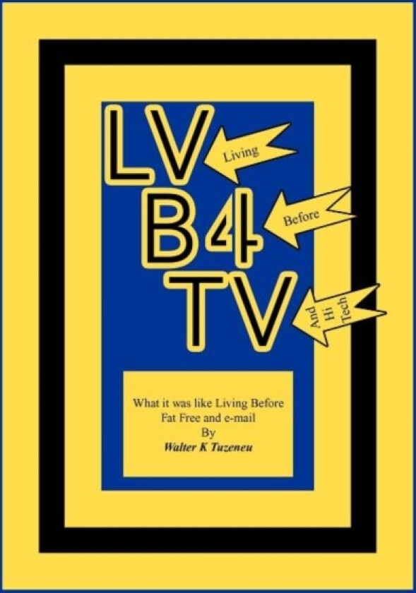 Lvb4tv av Walter K Tuzeneu (Hardcover)