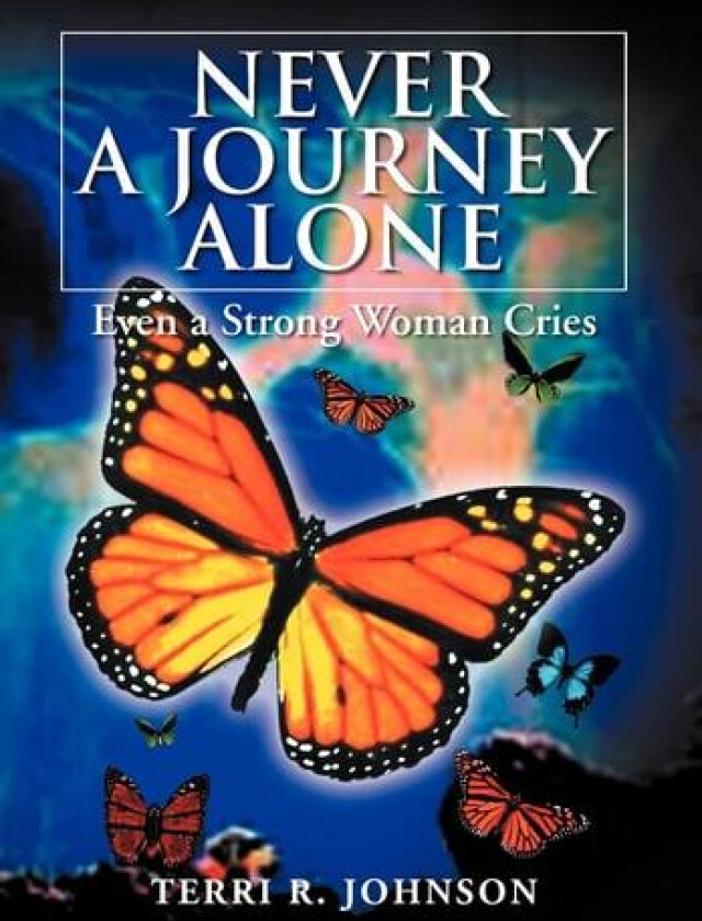 Never a Journey Alone av Terri R Johnson (Hardcover)