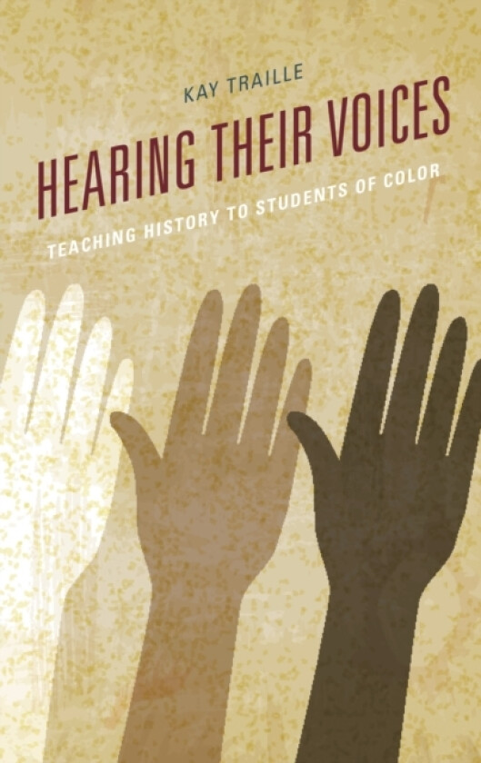 Hearing their Voices av Kay Traille (Hardcover)
