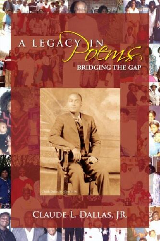 A Legacy in Poems av Claude Dallas (Paperback)
